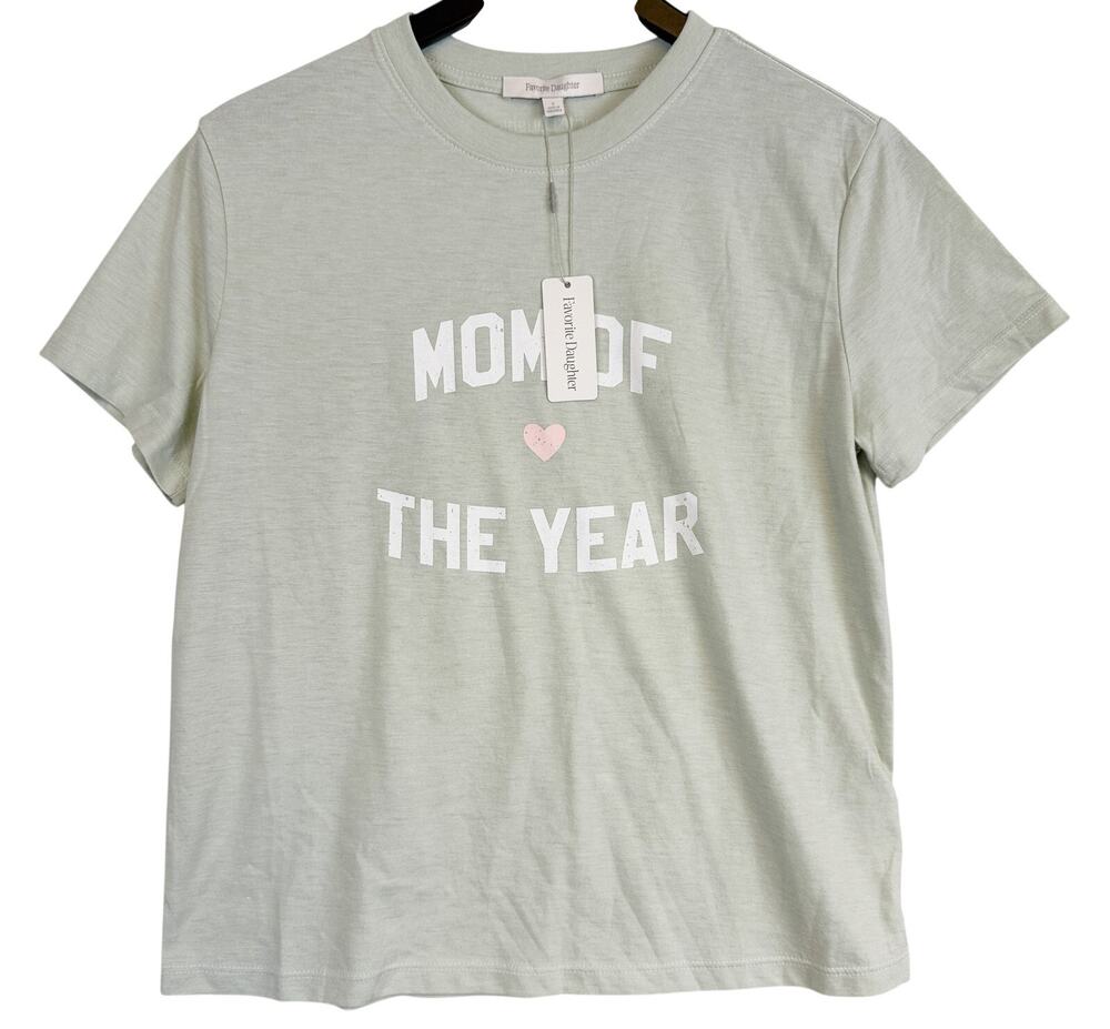 New Favorite Daughter Mom of The Year Tee Tshirt in Green Sage - S